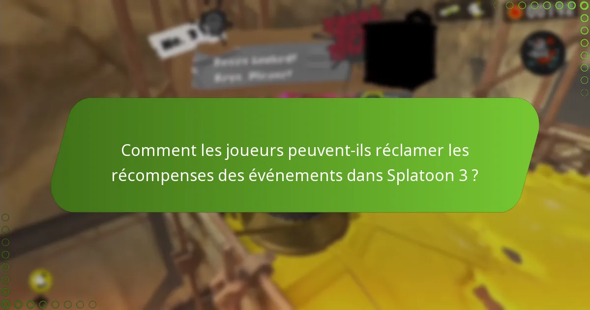 Comment les joueurs peuvent-ils réclamer les récompenses des événements dans Splatoon 3 ?