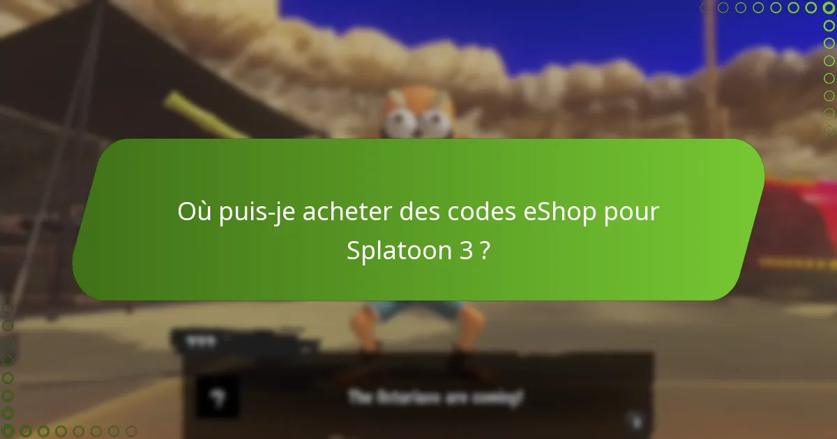 Quelles sont les conditions requises pour activer un code eShop pour Splatoon 3 ?