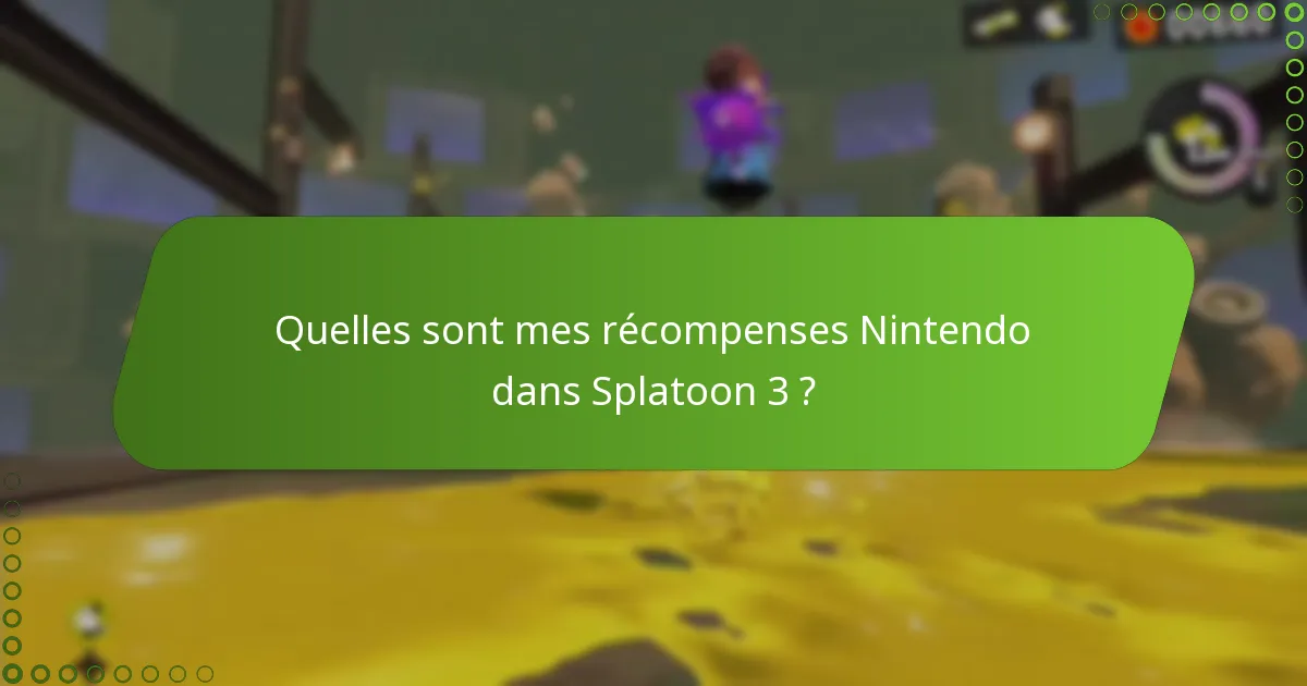 Où puis-je trouver des ressources supplémentaires pour mes récompenses Nintendo ?