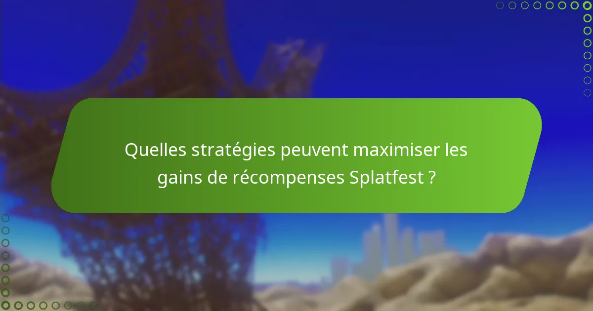 Comment les récompenses Splatfest se comparent-elles aux événements précédents ?
